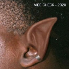 Vibe Check - 2020