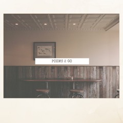 Poems 2 go