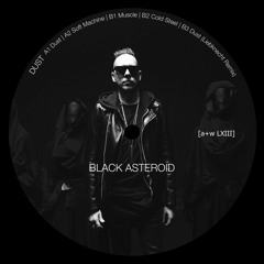 Black Asteroid - Dust (Liebknecht Remix) [A+W LXIII | Premiere]