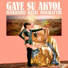 Gaye Su Akyol - Gölgenle Bir Başıma
