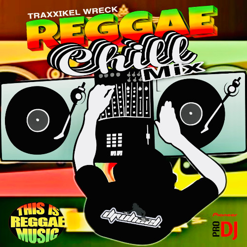 REGGAE CHILL MIX