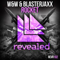 W&W and Blasterjaxx - Rocket (Original Mix)