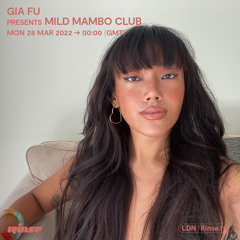 Gia Fu presents Mild Mambo Club - 28 March 2022