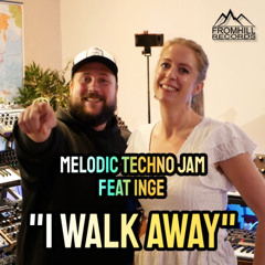 Jam 146 - Medlodic Techno Jam Feat. Inge - I walk away