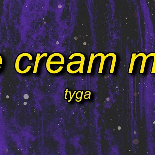 Tyga - Ice Cream Man (sped up/tiktok remix)why are you so obsessed with me
