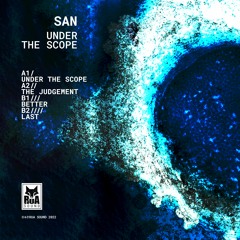 San -  Under The Scope