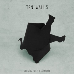 Stream Ten Walls music | Listen to songs, albums, playlists for free on  SoundCloud
