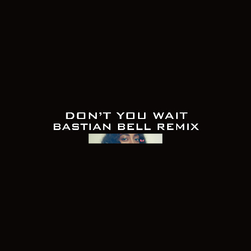 Don't You Wait
