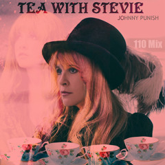 Tea With Stevie (110 Mix)