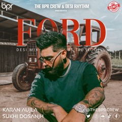 Ford Desi (ft. Karan Aujla) | Sukhi Dosanjh
