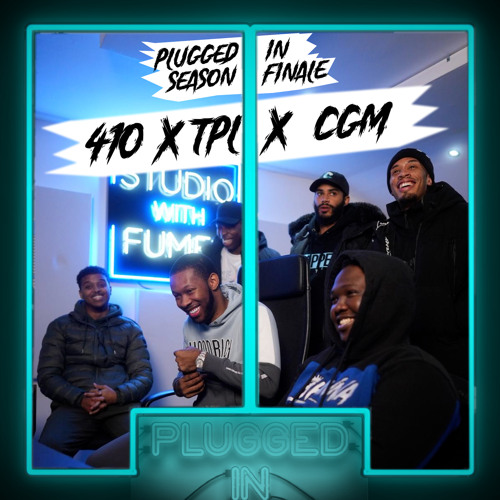 410 x TPL x CGM x Fumez The Engineer - Plugged In (feat. Lil rass, Rack5, Skengdo & TY)