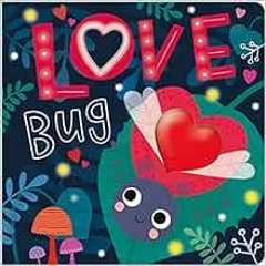 [READ] KINDLE ✏️ Love Bug by Rosie Greening [KINDLE PDF EBOOK EPUB]