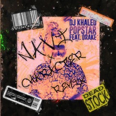 DJ Khaled ft. Drake - POPSTAR (Navi & Character Remix)