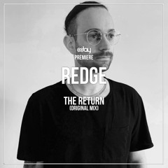 PREMIERE: Redge - The Return (Original Mix)