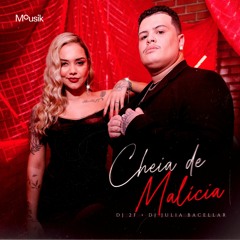 DJ 2F, DJ Julia Bacellar, Mousik - Cheia de Malícia