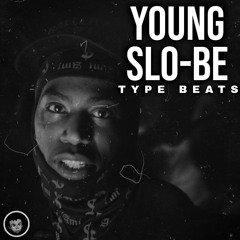 Young Slo-Be Type Beats Instrumentals