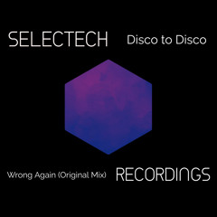 Disco To Disco - Wrong Again (Original Mix)