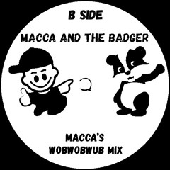 Macca and the badger  Macca’s wobwobwou mix