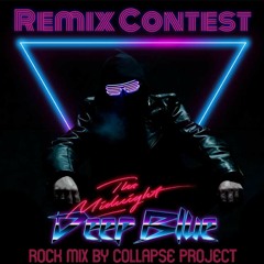 The Midnight - Deep Blue (Collapse Project 80s Rock Remix)