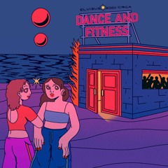 DANCE & FITNESS - EDDI CIRCA + ELVIRUS