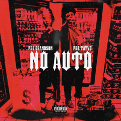 PBE GrandSon-No Auto (feat PBE Tayvo) (official audio)