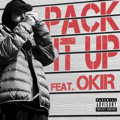 PACK IT UP (LACED WIT OKIR) (STRETCHED BY TIMEPIECE)
