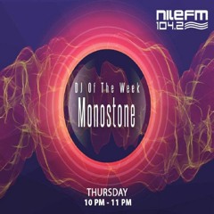 Monostone Live @ DJ Of The Week (Nile Fm) 8 July