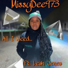 All I Need Ft. Leah Jenea
