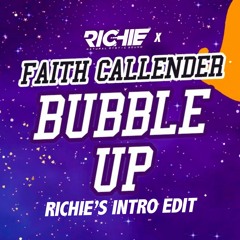 Bubble Up [Richie's Intro Edit]