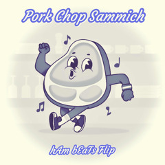 Pork Chop Sammich  (Free Download)