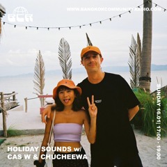 HOLIDAY SOUNDS WITH CAS W. & CHUCHEEWA - 16th January 2022