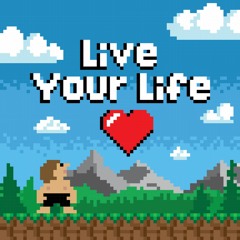 LIVE YOUR LIFE <3 (OUT NOW!!!) [ELECTRO]