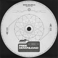 Erik Burka - Needle On [Free DL]