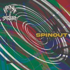 VENM X MACDUBZ - SPINOUT [FREE DL]