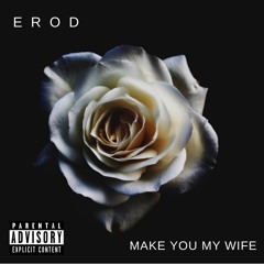 Make You My Wife (feat. Prince Smith)