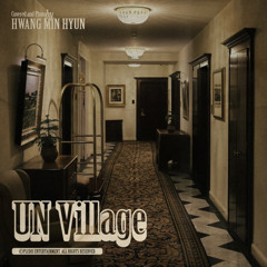 UN Village - 황민현