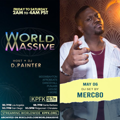 World Massive with d.painter + guest Merc80 (05-06-2022)