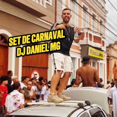SET de CARNAVAL 2024 DJ DANIEL MG