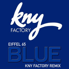 Blue (Da Ba Dee) (KNY Factory Remix)