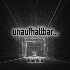 unaufhaltbar...