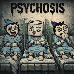Psychosis