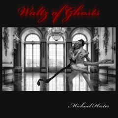 Waltz Of Ghosts
