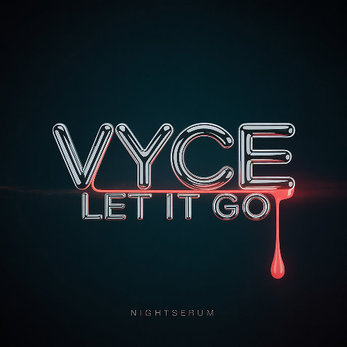 VYCE - Let It Go