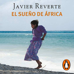 [VIEW] EPUB 📭 El sueño de África [The Dream of Africa]: Trilogía de África 1 by  Jav