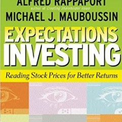 Download❤️eBook✔️ Expectations Investing: Reading Stock Prices for Better Returns Ebooks