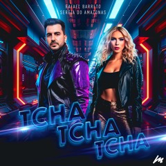 Rafael Barreto, Sereia Do Amazonas - TCHA TCHA TCHA