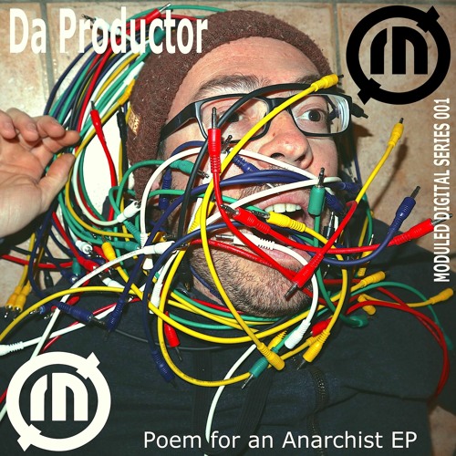 Da Productor - Poem for an Anarchist (Original Mix) [Moduled 001 Digital Series]