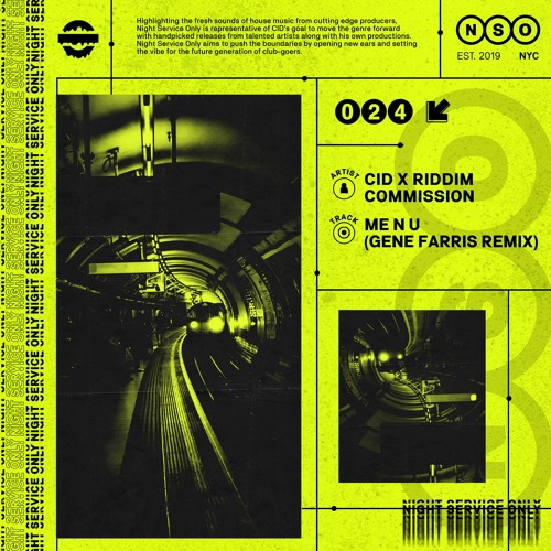 Stream CID & Riddim Commission - Me N U (Gene Farris Remix) [OUT