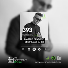 Matteo Dentone - Crop Of Music Radio Ep.38
