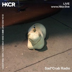 Sad*Crab Radio - 22/04/2023